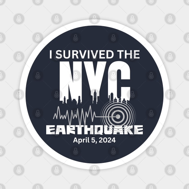 I Survived The NYC Earthquake Magnet by Etopix